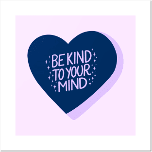 Be Kind To Your Mind Candy Heart I Posters and Art